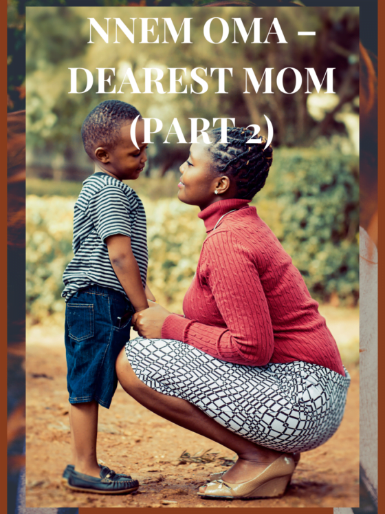 Nnem Oma - Dearest Mom Part 2 by Cabiojinia