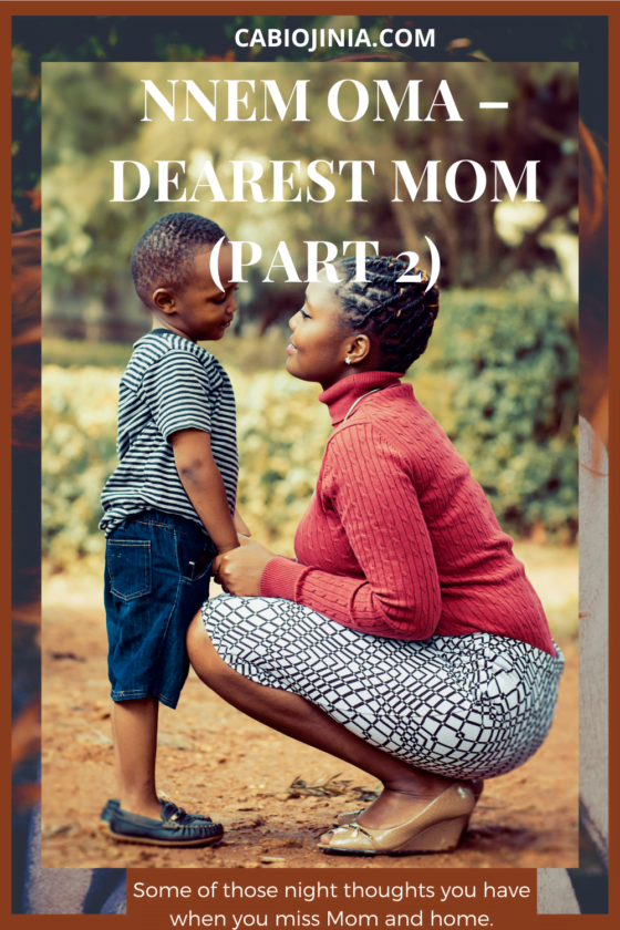 Nnem Oma - Dearest Mom Part 2 by Cabiojinia