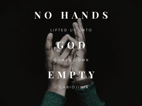 No clean hands lifted up unto God comes down empty