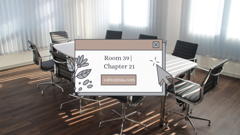 Room 39| Chapter 21 by Cabiojinia