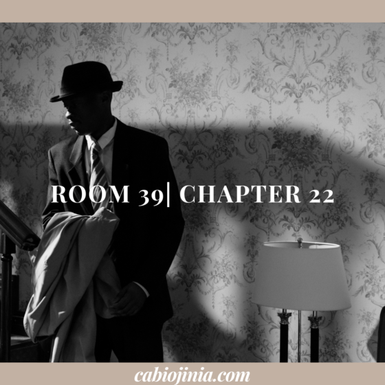 Room 39| Chapter 22 by Cabiojinia