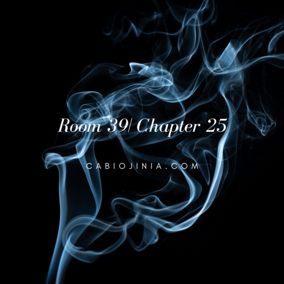 Room 39| Chapter 25 by Cabiojinia