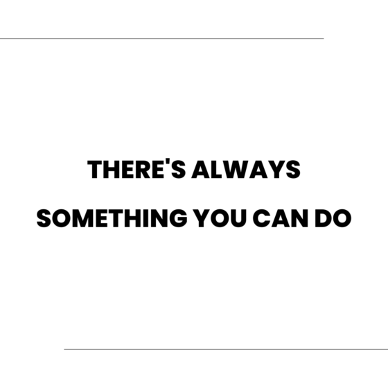 There's always something you can do. by Cabiojinia