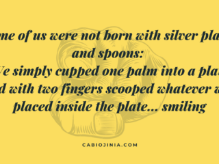 Some of us were not born with a silver spoon. Motivation by Cabiojinia