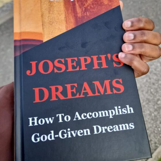 Joseph's Dreams: How to accomplish God-given dreams. Written by Cabiojinia