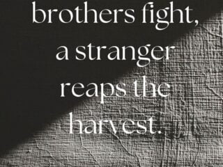 When two brothers fight, a stranger reaps the harvest - Chinua Achebe, arrow of God.